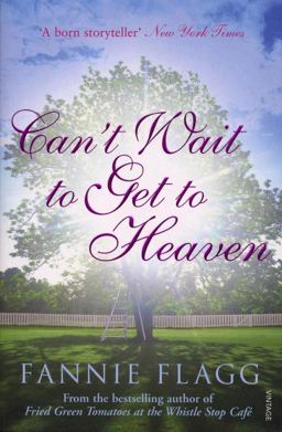 Can't Wait to Get to Heaven  9780099507642 Front Cover