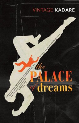 Palace of Dreams  9780099518273 Front Cover