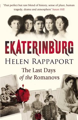 Ekaterinburg The Last Days of the Romanovs  9780099520092 Front Cover