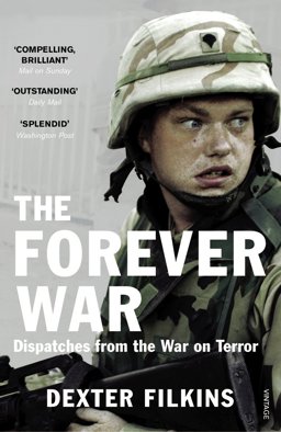 Forever War Dispatches from the War on Terror  9780099523048 Front Cover