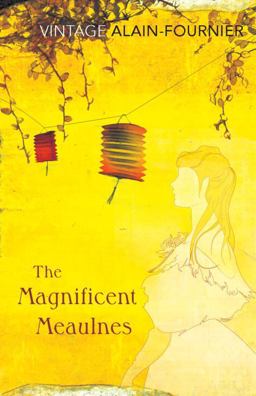 Magnificent Meaulnes (le Grand Meaulnes)  9780099529729 Front Cover
