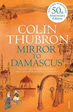 Mirror to Damascus 50th Anniversary Edition  9780099532293 Front Cover