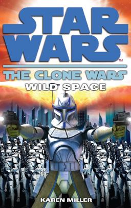 Clone Wars: Wild Space  9780099533184 Front Cover