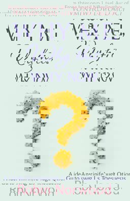 Why Me, Why This, Why Now? A Guide to Answering Life's Toughest Questions  9780099534778 Front Cover