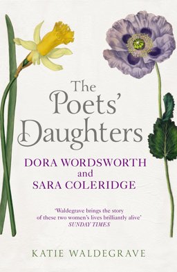 Poets' Daughters Dora Wordsworth and Sara Coleridge  9780099537342 Front Cover