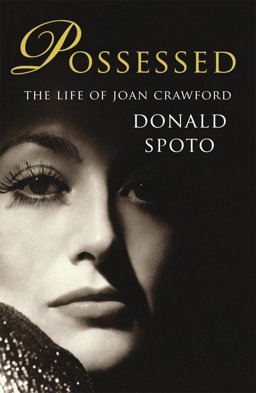Possessed The Life of Joan Crawford  9780099539124 Front Cover