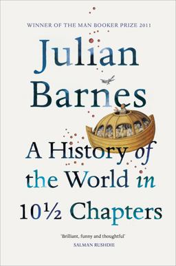 A History of the World in 10 1/2 Chapters A History of the World in 10 1/2 Chapters