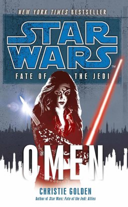 Star Wars: Fate of the Jedi - Omen  9780099542728 Front Cover