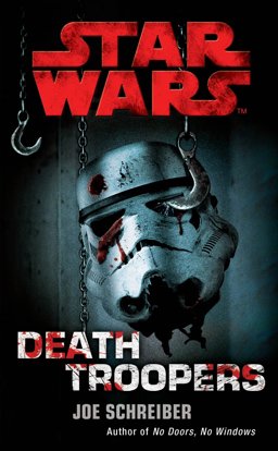 Star Wars: Death Troopers  9780099542889 Front Cover