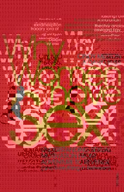 Why Women Have Sex Understanding Sexual Motivation from Adventure to Revenge (and Everything in Between)  9780099546634 Front Cover