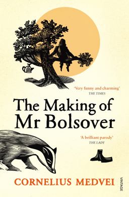Making of Mr Bolsover  9780099548690 Front Cover
