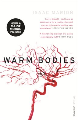 Warm Bodies (the Warm Bodies Series)  9780099549345 Front Cover