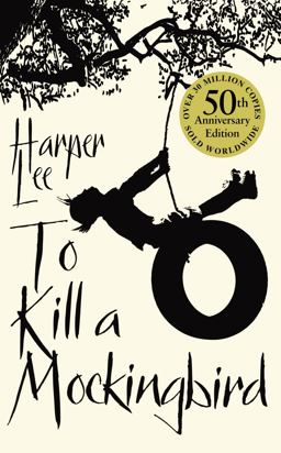To Kill a Mockingbird 60th Anniversary Edition 50th 9780099549482 Front Cover