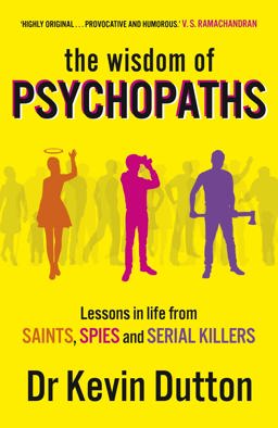 Wisdom of Psychopaths  9780099551065 Front Cover