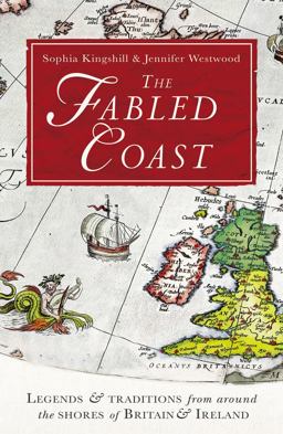 Fabled Coast Legends and Traditions from Around the Shores of Britain and Ireland  9780099551072 Front Cover