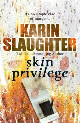 Skin Privilege (Grant County Series 6)  9780099553120 Front Cover