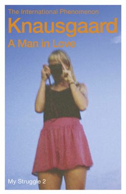 Man in Love My Struggle: Book 2  9780099555179 Front Cover