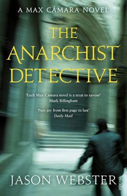 Anarchist Detective (Max Cï¿½mara 3)  9780099565970 Front Cover