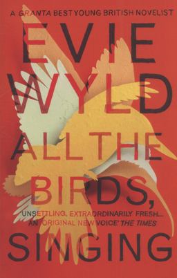 All the Birds, Singing  9780099572374 Front Cover