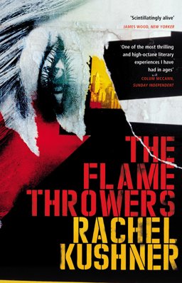 Flamethrowers  9780099586982 Front Cover