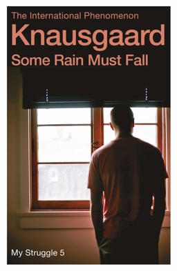 Some Rain Must Fall My Struggle Book 5  9780099590187 Front Cover