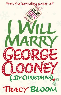 I Will Marry George Clooney (by Christmas)  9780099594734 Front Cover
