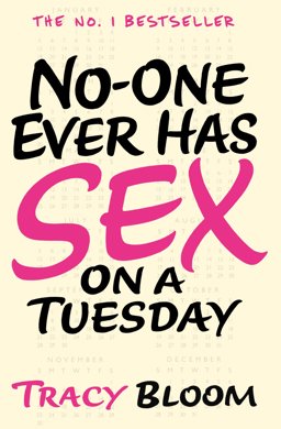 No-One Ever Has Sex on a Tuesday  9780099594758 Front Cover
