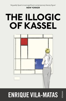 Illogic of Kassel  9780099597841 Front Cover