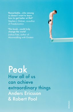 Peak How All of Us Can Achieve Extraordinary Things  9780099598473 Front Cover