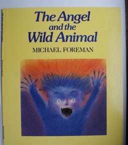 The Angel and the Wild Animal