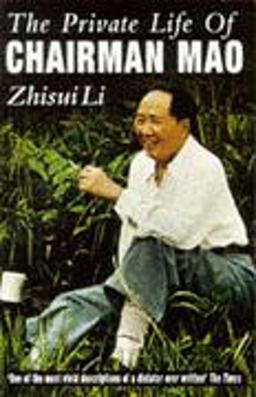 The Private Life of Chairman Mao  9780099648819 Front Cover
