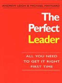 The Perfect Leader