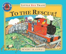 Little Red Train to the Rescue  9780099692218 Front Cover