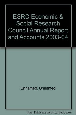 Economic and Social Research Council annual report and Accounts 2003-04
