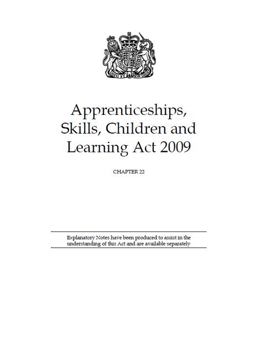 Apprenticeships, Skills, Children and Learning Act 2009