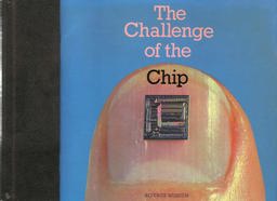 The Challenge of the Chip