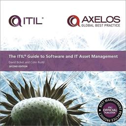 ITIL® Guide to Software and IT Asset Management