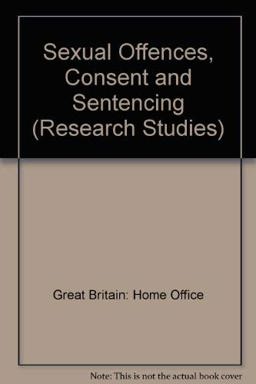 Sexual Offences, Consent and Sentencing