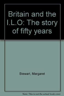 Britain and the I.L.O