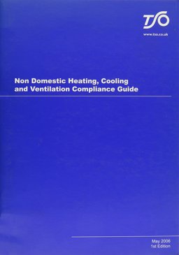 Non-domestic heating, cooling and ventilation compliance Guide