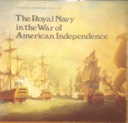 The Royal Navy in the War of American Independence