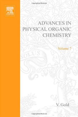 Advances in Physical Organic Chemistry Advances in Physical Organic Chemistry