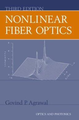 Nonlinear Fiber Optics 3rd 9780120451432 Front Cover
