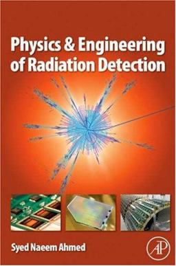 Physics and Engineering of Radiation Detection  9780120455812 Front Cover