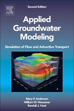Applied Groundwater Modeling Simulation of Flow and Advective Transport 2nd 9780120581030 Front Cover