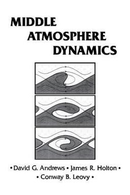Middle Atmosphere Dynamics  9780120585762 Front Cover