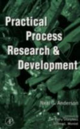 Practical Process Research and Development  9780120594757 Front Cover