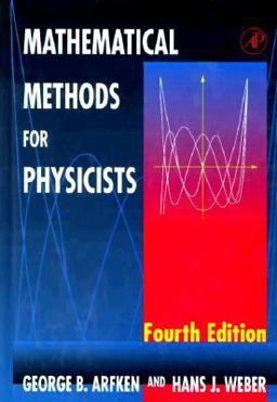 Mathematical Methods for Physicists 4th 9780120598151 Front Cover