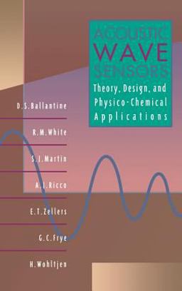 Acoustic Wave Sensors Theory, Design and Physico-Chemical Applications  9780120774609 Front Cover