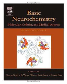 Basic Neurochemistry Molecular, Cellular and Medical Aspects 7th 9780120883974 Front Cover